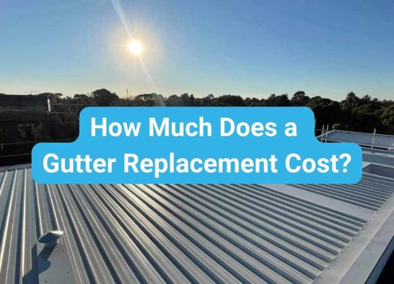 How Much Does A Gutter Replacement Cost Total Roofing And Cladding   How Much Does A Gutter Replacement Cost  Total Roofing And Cladding 768x553 